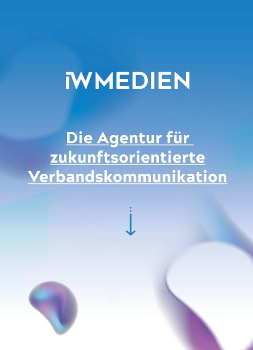 Cover der Präsentation mit dem Text: IW MEDIEN. Die Agentur für zukunftsorientierte Verbandskommunikation.