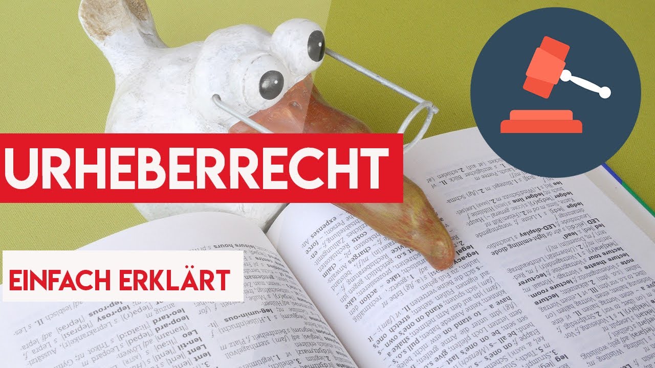 Urheberrecht - Zusammenfassung & einfach erklärt Urheberrecht - Zusammenfassung & einfach erklärt
